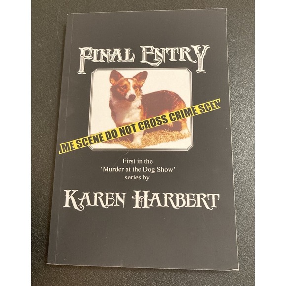Other - Final Entry Murder at the Dog Show Karen Harbert Mystery Novel Book